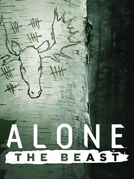 [History Channel]荒野独居：野兽 第一季 Alone: The Beast Season 1-知途纪录片网盘资源下载